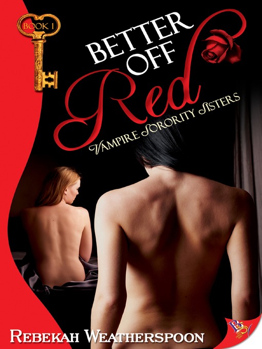 Title details for Better Off Red by Rebekah Weatherspoon - Available